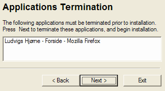 Nogle programmer skal lukkes under installationen