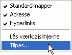 Menu til at åbne tilpas værktøjslinje