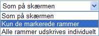 Vælg den ønskede udskrivning