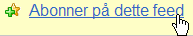 Klik på Abonner på dette feed